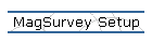 MagSurvey Setup