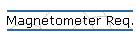 Magnetometer Req.